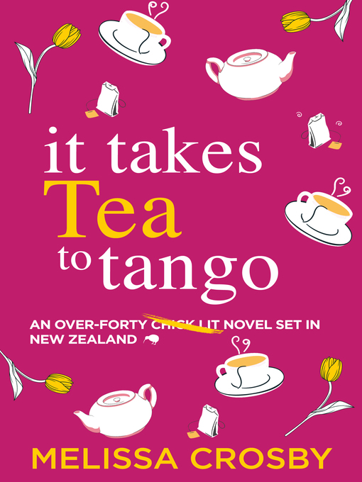 Title details for It Takes Tea to Tango by Melissa Crosby - Wait list